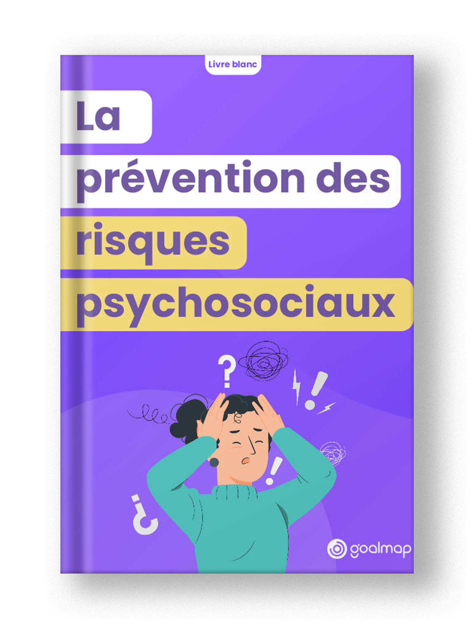 La prévention des risques psychosociaux au travail